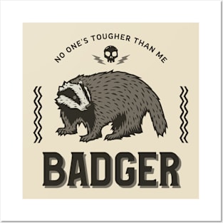 Badger Honey Badger tough Posters and Art